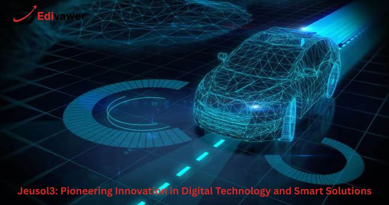 Jeusol3: Pioneering Innovation in Digital Technology and Smart Solutions Jeusol3: Pioneering Innovation in Digital Technology and Smart Solutions