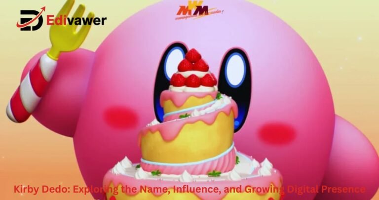 Kirby Dedo: Exploring the Name, Influence, and Growing Digital Presence Kirby Dedo: Exploring the Name, Influence, and Growing Digital Presence
