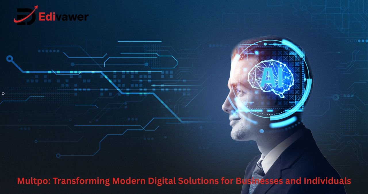 Multpo: Transforming Modern Digital Solutions for Businesses and Individuals