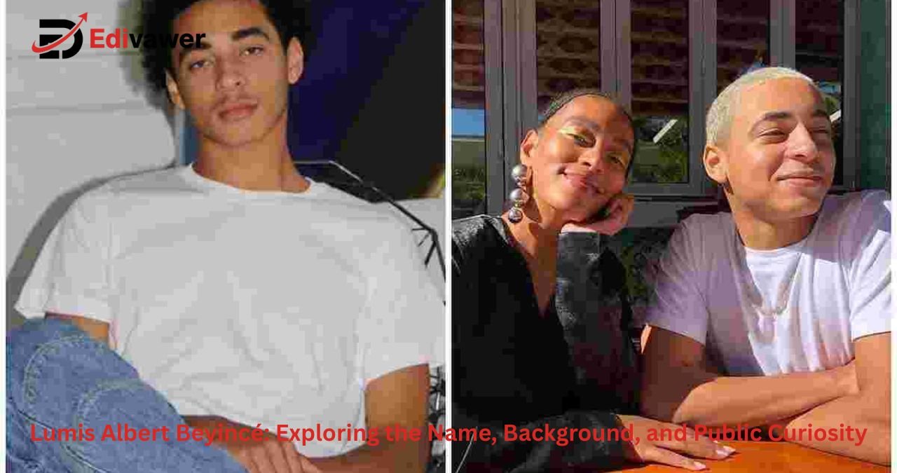 Lumis Albert Beyincé: Exploring the Name, Background, and Public Curiosity Lumis Albert Beyincé: Exploring the Name, Background, and Public Curiosity