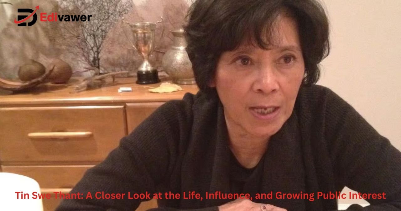Tin Swe Thant: A Closer Look at the Life, Influence, and Growing Public Interest